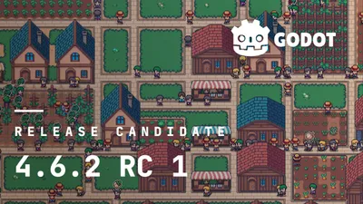 发行候选：Godot 4.6.2 RC 1